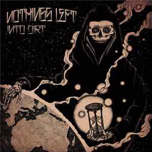 Nothings Left - Into Dirt FLAC