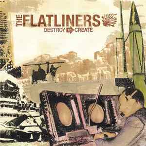 The Flatliners - Destroy To Create FLAC