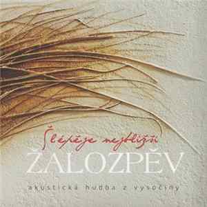Žalozpěv - Šlépěje Nejbližší FLAC