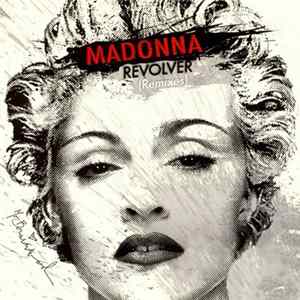 Madonna - Revolver (Remixes) FLAC