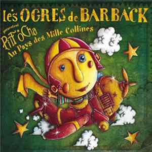 Les Ogres De Barback - Présentent Pitt Ocha Au Pays Des Mille Collines FLAC