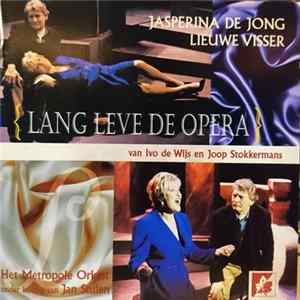 Jasperina De Jong, Lieuwe Visser - Lang Leve De Opera FLAC