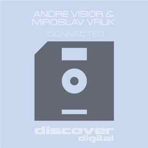 Andre Visior & Miroslav Vrlik - Connected FLAC