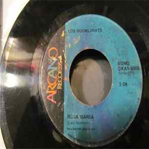Los Moonlights - Rosa Maria / Porque Eres Mi Adoracion FLAC