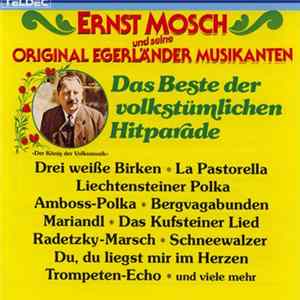 Ernst Mosch Und Seine Original Egerländer Musikanten - Das Beste Der Volkstümlichen Hitparade FLAC