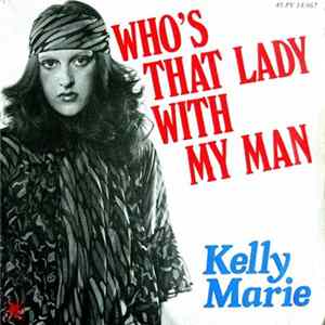 Kelly Marie - Who's That Lady With My Man FLAC