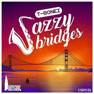 T-Bonez - Jazzy Bridges FLAC