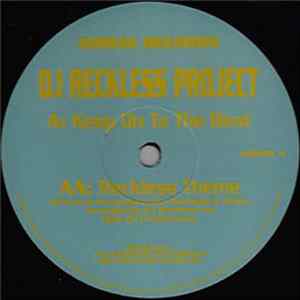 DJ Reckless Project - Keep On To The Beat / Reckless Theme FLAC