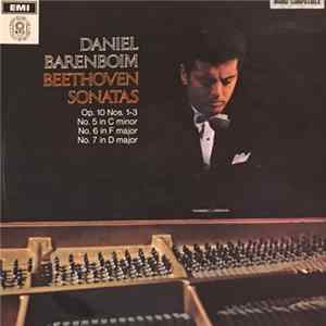 Daniel Barenboim - Beethoven Sonatas: No.5 In C Minor, Op.10 No.1, No.6 In F Major, Op.10 No.2, No.7 In D Major, Op.10 No.3 FLAC