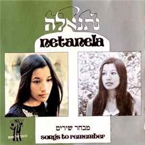 נתנאלה = Netanela - מבחר שירים = Songs To Remember FLAC