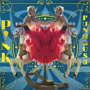 P!NK - Funhouse FLAC
