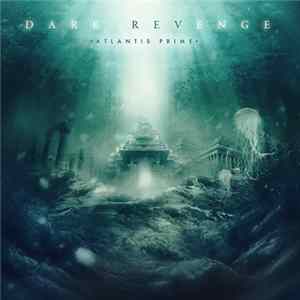 Dark Revenge - Atlantis Prime FLAC