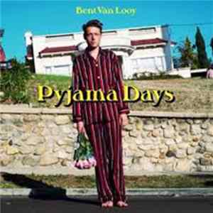 Bent Van Looy - Pyjama Days FLAC