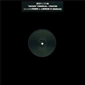 Sugizo - Chemical / Prayer (Fabio & Lemon D Remixes) FLAC