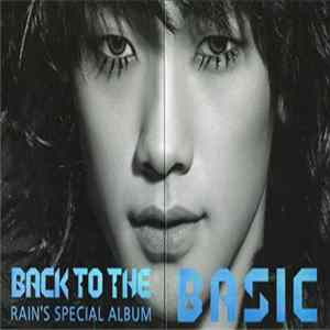 Rain - Back To The Basic (Special Album) FLAC