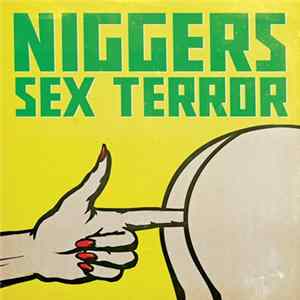Niggers - Sex Terror FLAC