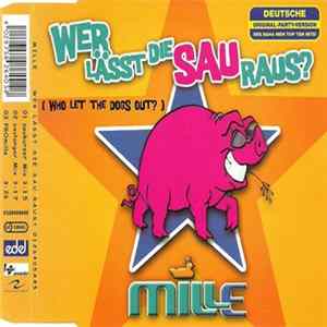 Mille - Wer Lässt Die Sau Raus? (Who Let The Dogs Out?) FLAC