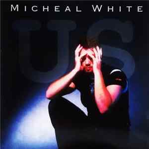 Michael White - Us FLAC