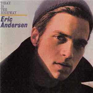 Eric Andersen - Today Is The Highway FLAC