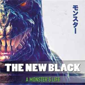 The New Black - A Monster's Life FLAC
