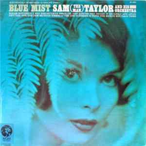 Sam (The Man) Taylor - Blue Mist FLAC