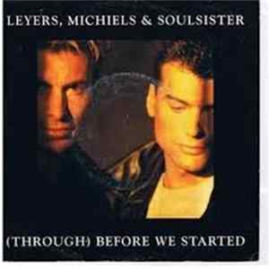 Leyers, Michiels & Soulsister - Through Before We Started FLAC