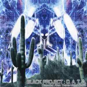 Various - Black Project: D.A.T.A. - Decoded Alien Transmitted Audio FLAC