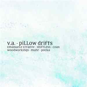Various - Pillow Drifts FLAC