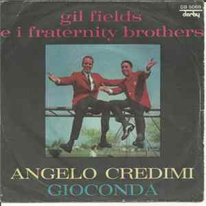 Gil Fields E I Fraternity Brothers - Angelo Credimi / Gioconda FLAC