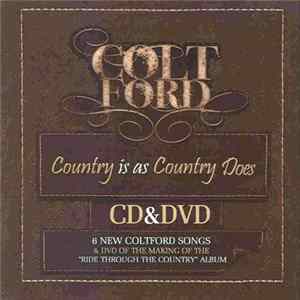 Colt Ford - Country Is As Country Does FLAC