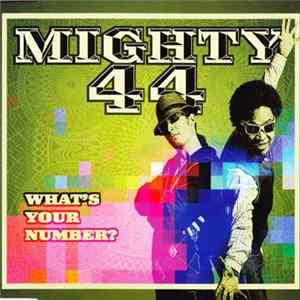 Mighty 44 - What's Your Number? FLAC