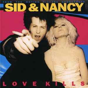 Various - Sid And Nancy: Love Kills (Music From The Motion Picture Soundtrack) FLAC