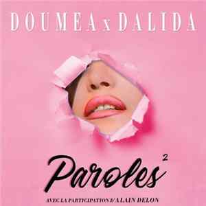 Doumea x Dalida Avec La Participation De Alain Delon - Paroles ² FLAC