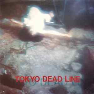 Various - Tokyo Dead Line FLAC