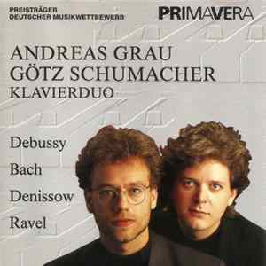 KlavierDuo Andreas Grau/Götz Schumacher / Debussy, Bach, Denissow, Ravel - Debussy - Bach - Denissow - Ravel FLAC