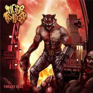 Tiger Trigger - Violent Rule FLAC