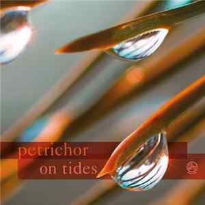 Petrichor - On Tides FLAC