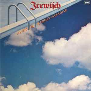 Irrwisch - Living In A Fool's Paradise FLAC