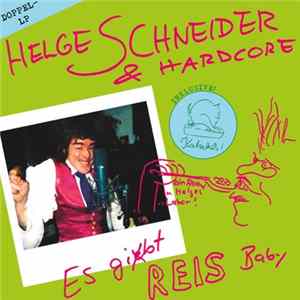 Helge Schneider & Hardcore - Es Gibt Reis, Baby FLAC