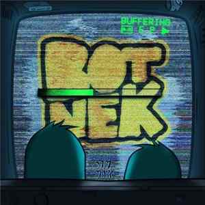 Botnek - Buffering... EP FLAC