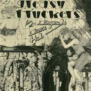 Various - Greasy Truckers Live At Dingwalls Dance Hall FLAC
