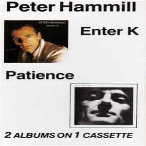 Peter Hammill - Enter K / Patience FLAC