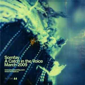 Somfay - A Catch In The Voice FLAC