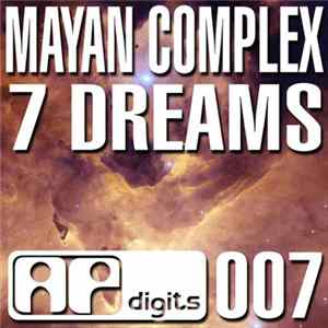 Mayan Complex - 7 Dreams FLAC