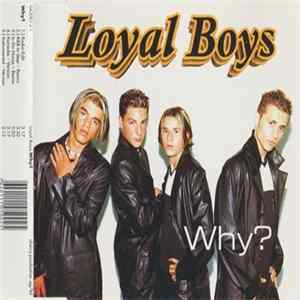 Loyal Boys - Why? FLAC