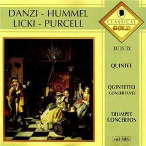 Danzi - Hummel - Licki - Purcell - Quintet / Quintetto Concertante / Trumpet Concertos FLAC