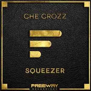 Che Crozz - Squeezer FLAC