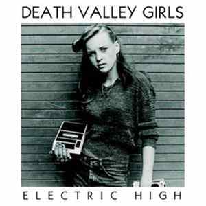 Death Valley Girls - Electric High FLAC