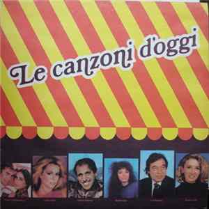 Various - Le Canzoni D' Oggi (Съвременна Италианска Естрада) FLAC