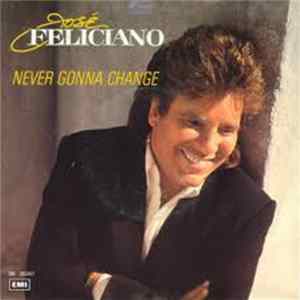 Jose Feliciano - Never Gonna Change FLAC